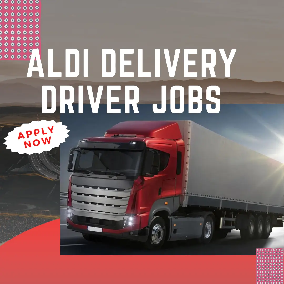 Aldi Delivery Driver Jobs